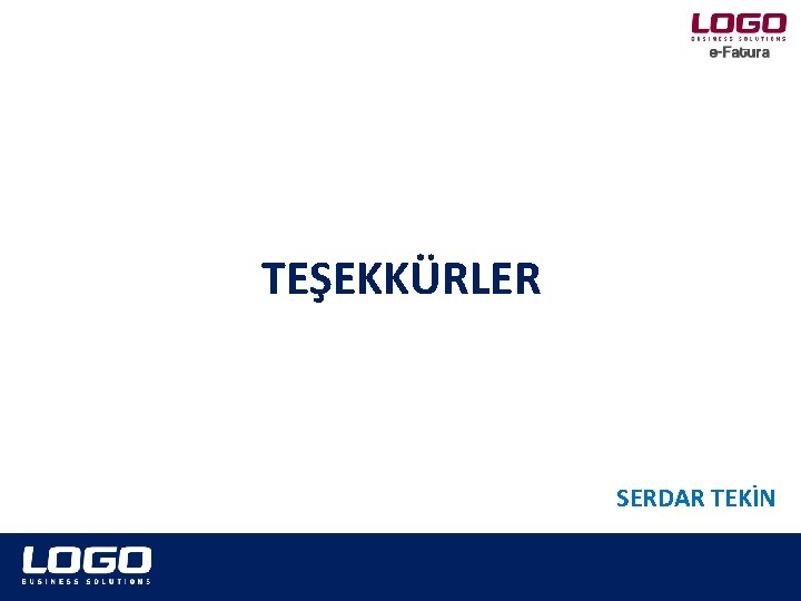 TEŞEKKÜRLER SERDAR TEKİN 