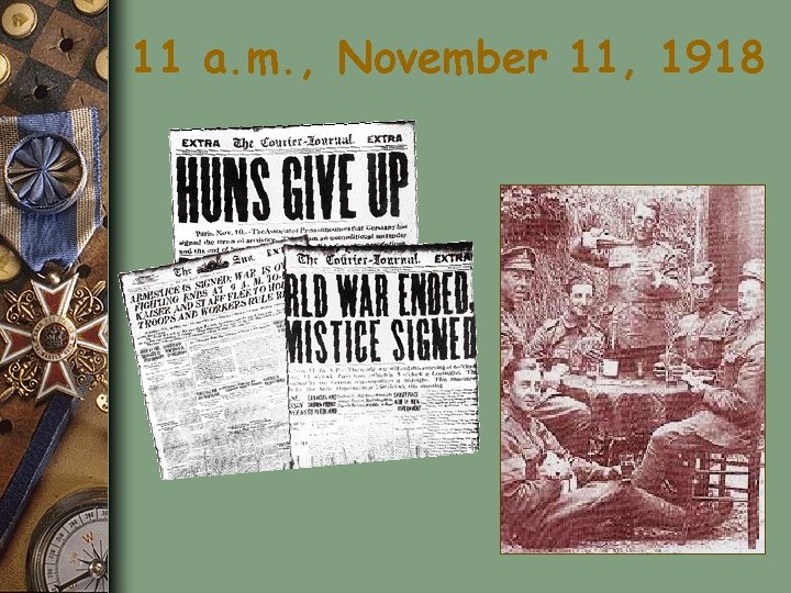 11 a. m. , November 11, 1918 