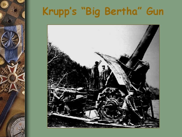 Krupp’s “Big Bertha” Gun 