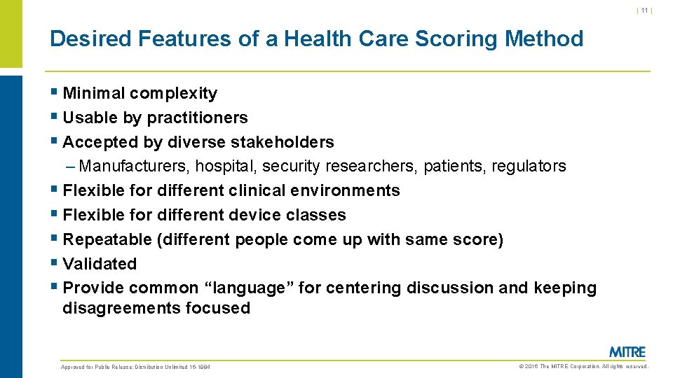 | 11 | Desired Features of a Health Care Scoring Method § Minimal complexity