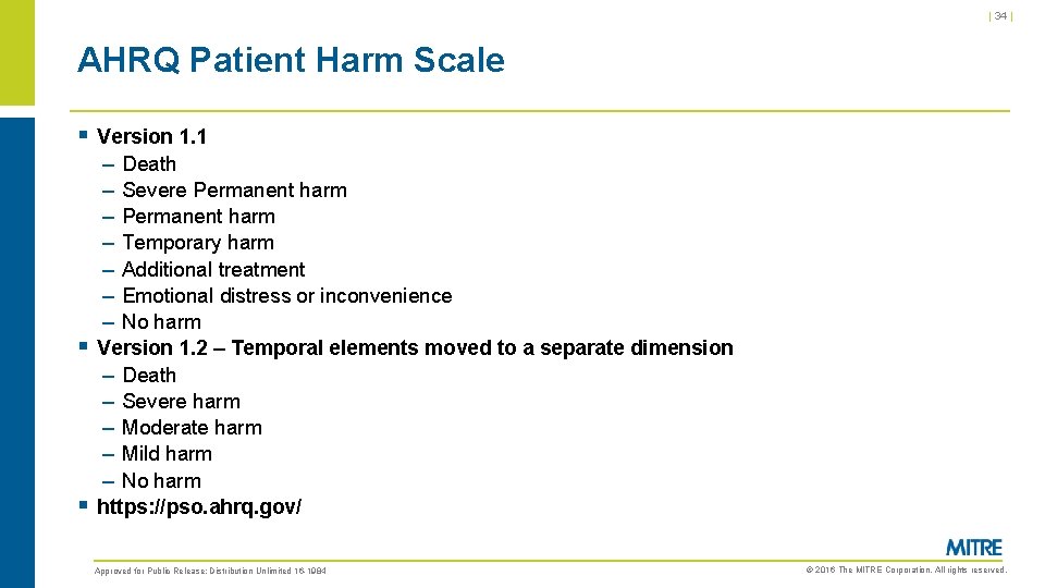 | 34 | AHRQ Patient Harm Scale § Version 1. 1 – Death –