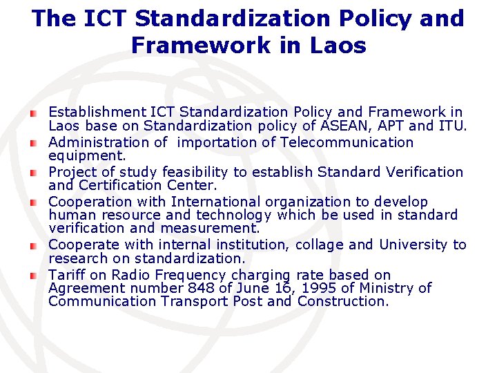 The ICT Standardization Policy and Framework in Laos Establishment ICT Standardization Policy and Framework