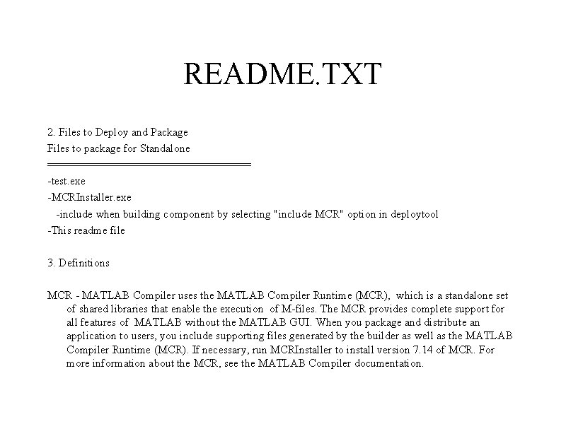 README. TXT 2. Files to Deploy and Package Files to package for Standalone ================