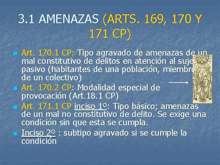 3. 1 AMENAZAS (ARTS. 169, 170 Y 171 CP) n n Art. 170. 1