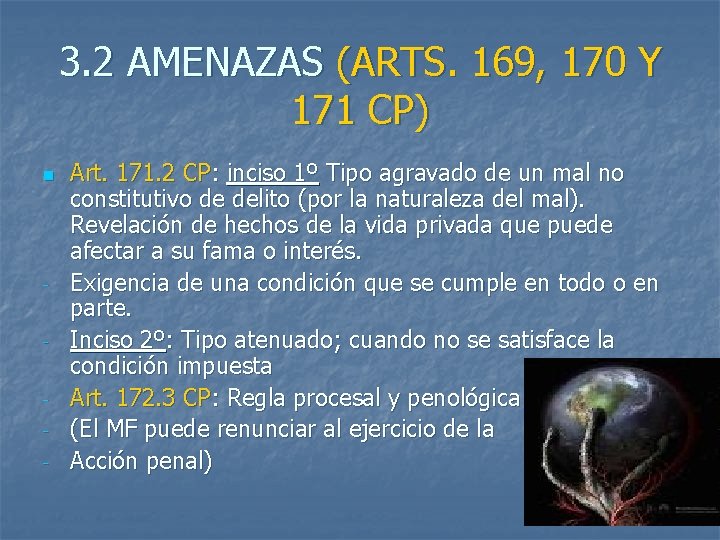 3. 2 AMENAZAS (ARTS. 169, 170 Y 171 CP) n - Art. 171. 2