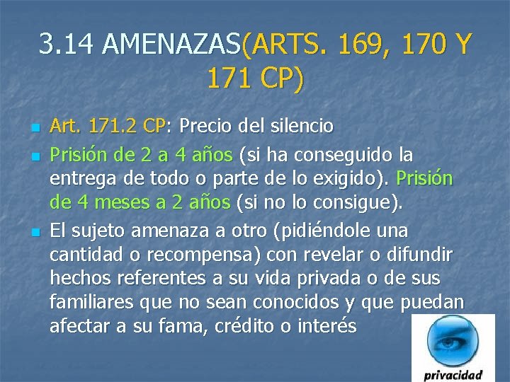 3. 14 AMENAZAS(ARTS. 169, 170 Y 171 CP) n n n Art. 171. 2