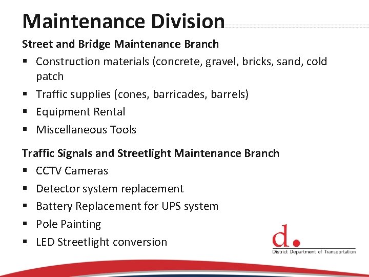 Maintenance Division Street and Bridge Maintenance Branch § Construction materials (concrete, gravel, bricks, sand,