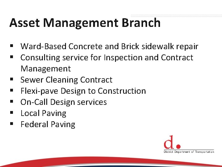 Asset Management Branch § Ward-Based Concrete and Brick sidewalk repair § Consulting service for