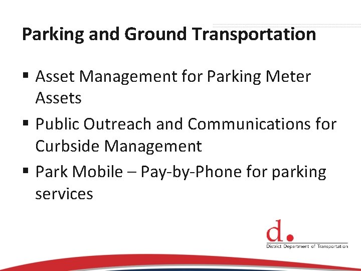 Parking and Ground Transportation § Asset Management for Parking Meter Assets § Public Outreach