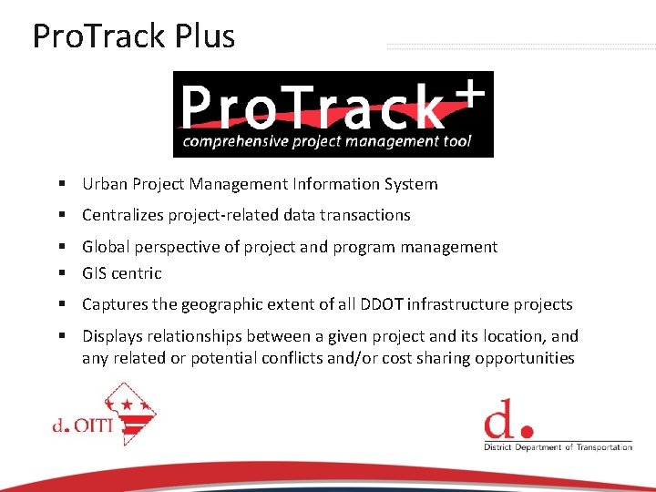 Pro. Track Plus § Urban Project Management Information System § Centralizes project-related data transactions