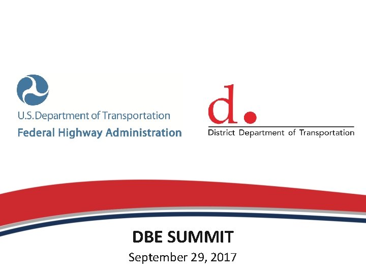 DBE SUMMIT September 29, 2017 