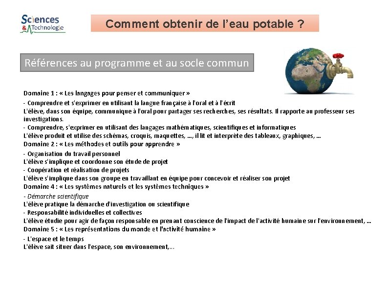 Comment obtenir de l’eau potable ? Références au programme et au socle commun Domaine