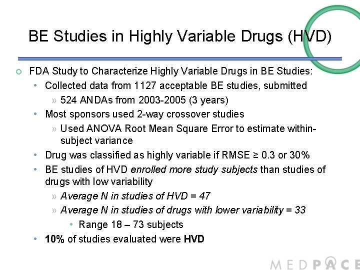 BE Studies in Highly Variable Drugs (HVD) ¡ FDA Study to Characterize Highly Variable