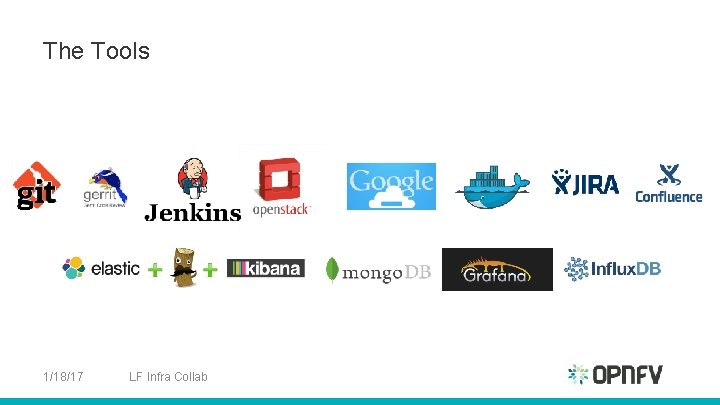 The Tools 1/18/17 LF Infra Collab 
