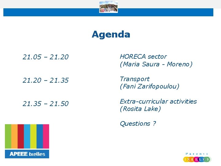 Agenda • 21. 05 – 21. 20 • HORECA sector (Maria Saura - Moreno)