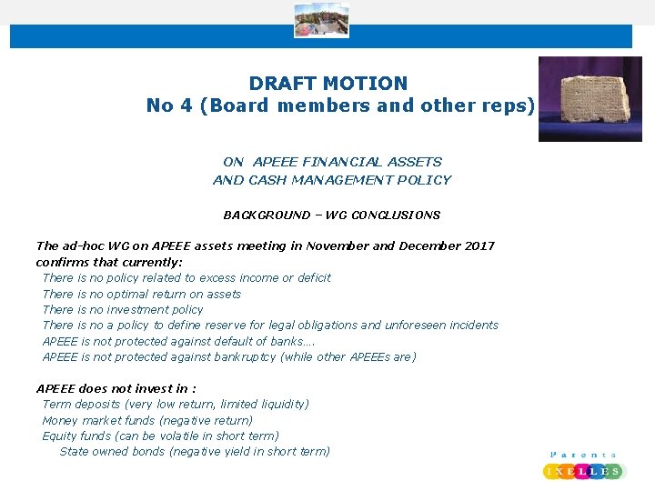 DRAFT MOTION No 4 (Board members and other reps) ON APEEE FINANCIAL ASSETS AND