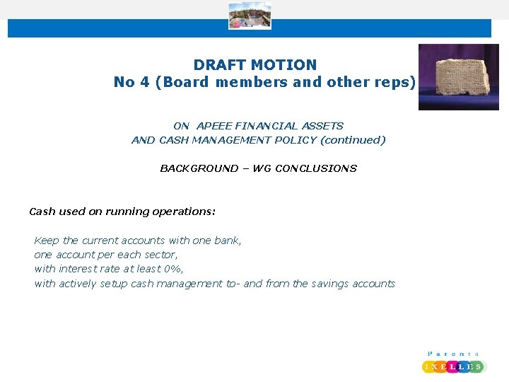 DRAFT MOTION No 4 (Board members and other reps) ON APEEE FINANCIAL ASSETS AND