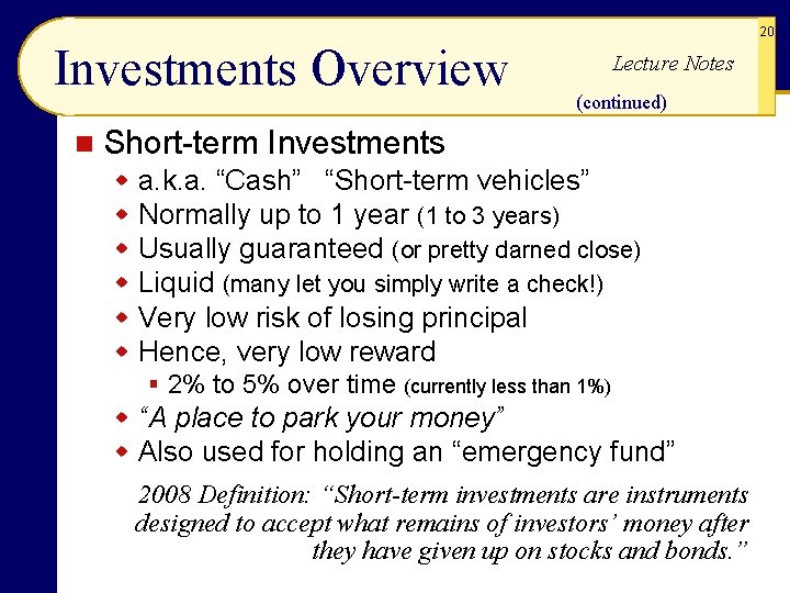 20 Investments Overview n Lecture Notes (continued) Short-term Investments w w w a. k.