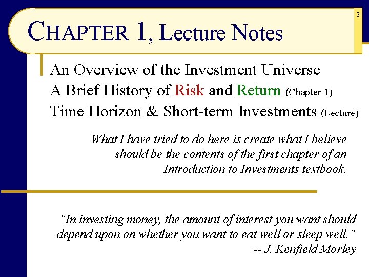 CHAPTER 1, Lecture Notes 3 An Overview of the Investment Universe A Brief History