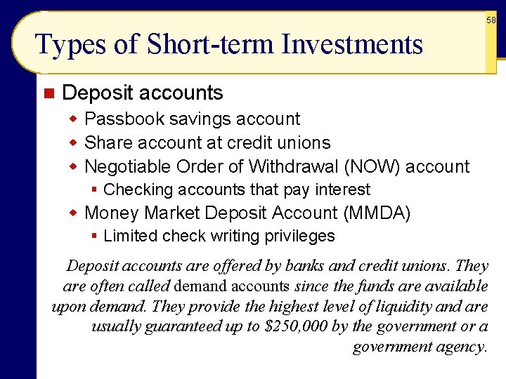 58 Types of Short-term Investments n Deposit accounts w Passbook savings account w Share