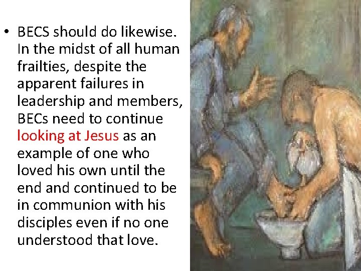  • BECS should do likewise. In the midst of all human frailties, despite