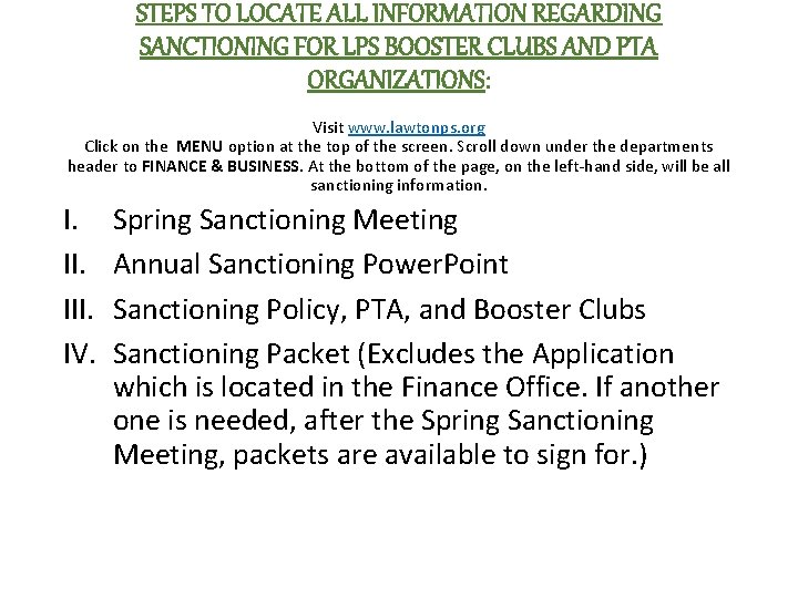 STEPS TO LOCATE ALL INFORMATION REGARDING SANCTIONING FOR LPS BOOSTER CLUBS AND PTA ORGANIZATIONS: