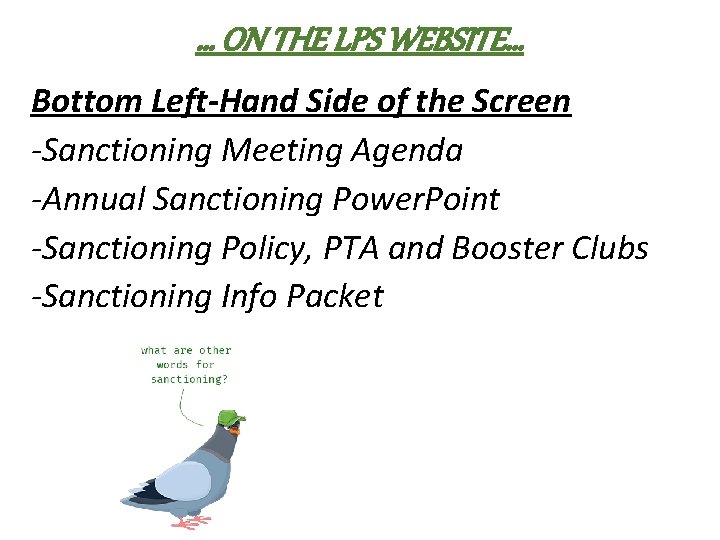 … ON THE LPS WEBSITE… Bottom Left-Hand Side of the Screen -Sanctioning Meeting Agenda