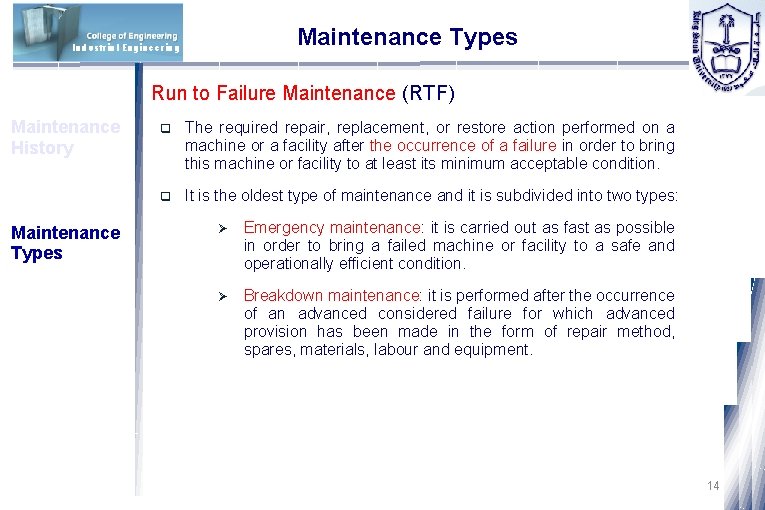 Maintenance Types Industrial Engineering Run to Failure Maintenance (RTF) Maintenance History Maintenance Types q