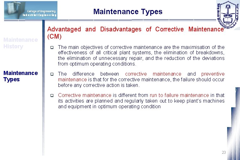 Industrial Engineering Maintenance History Maintenance Types Advantaged and Disadvantages of Corrective Maintenance (CM) q