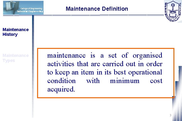 Industrial Engineering Maintenance Definition Maintenance History Maintenance Types maintenance is a set of organised