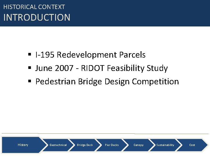 HISTORICAL CONTEXT INTRODUCTION § I-195 Redevelopment Parcels § June 2007 - RIDOT Feasibility Study