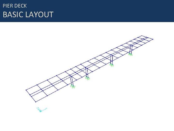 PIER DECK BASIC LAYOUT 