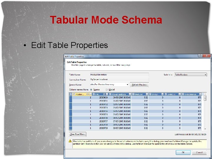 Tabular Mode Schema • Edit Table Properties 