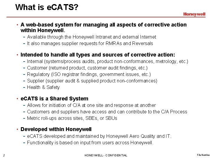 What is e. CATS? • A web-based system for managing all aspects of corrective