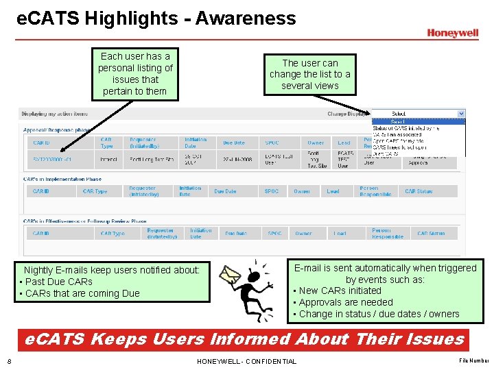 e. CATS Highlights - Awareness Each user has a personal listing of issues that
