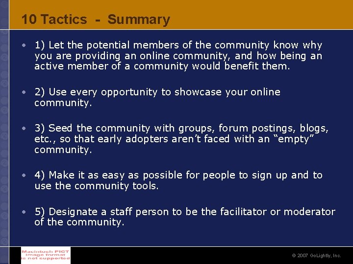 10 Tactics - Summary • 1) Let the potential members of the community know