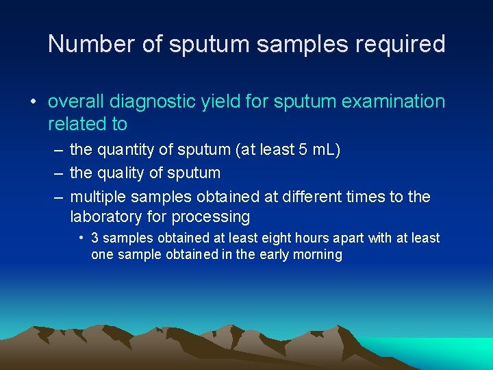 Number of sputum samples required • overall diagnostic yield for sputum examination related to