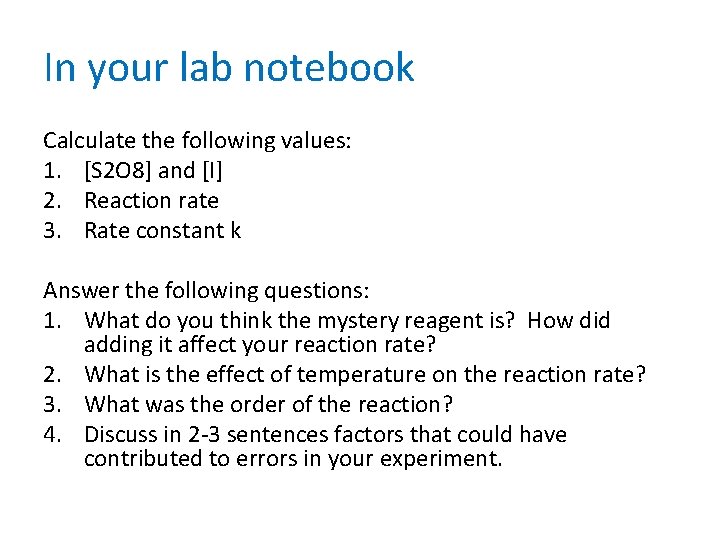 In your lab notebook Calculate the following values: 1. [S 2 O 8] and