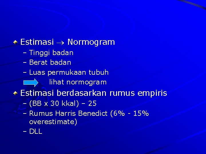 Estimasi Normogram – Tinggi badan – Berat badan – Luas permukaan tubuh lihat normogram