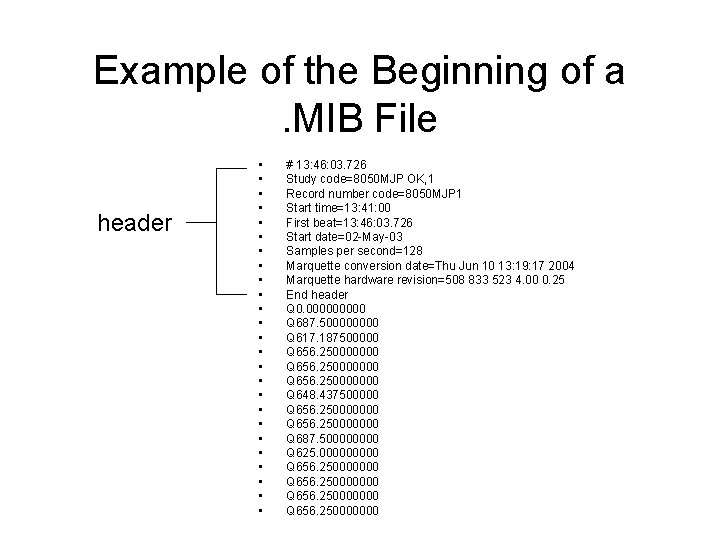 Example of the Beginning of a. MIB File header • • • • •