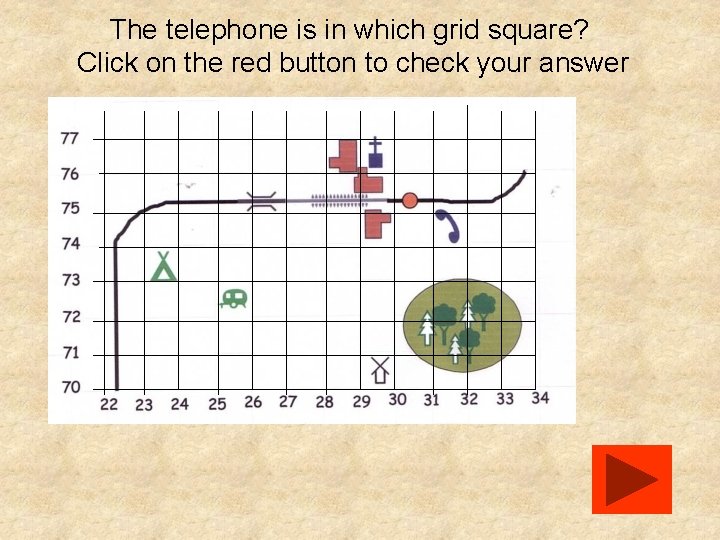 The telephone is in which grid square? Click on the red button to check