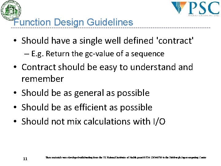 Function Design Guidelines • Should have a single well defined 'contract' – E. g. Function Design Guidelines • Should have a single well defined 'contract' – E. g.
