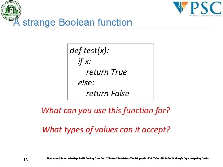 A strange Boolean function def test(x): if x: return True else: return False What A strange Boolean function def test(x): if x: return True else: return False What