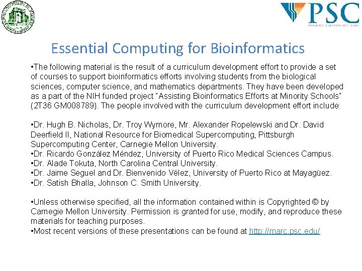 Essential Computing for Bioinformatics • The following material is the result of a curriculum Essential Computing for Bioinformatics • The following material is the result of a curriculum