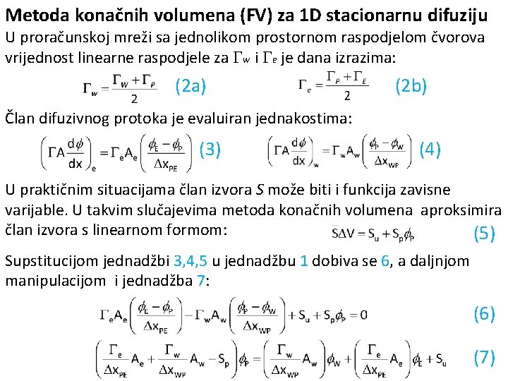 Metoda konačnih volumena (FV) za 1 D stacionarnu difuziju U proračunskoj mreži sa jednolikom