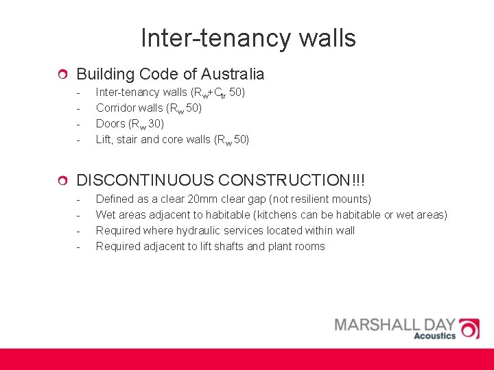 Inter-tenancy walls Building Code of Australia - Inter-tenancy walls (Rw+Ctr 50) Corridor walls (Rw