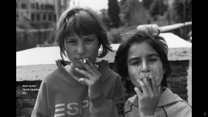BABY GIPSY Pietro Cavalosci (it) 7 