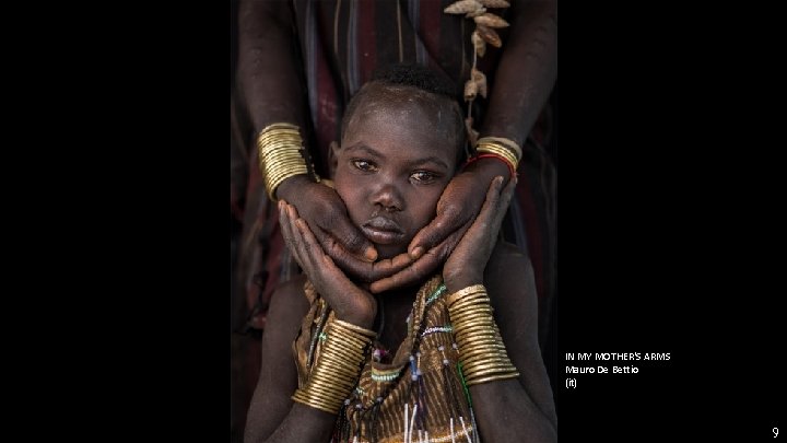 IN MY MOTHER'S ARMS Mauro De Bettio (it) 9 