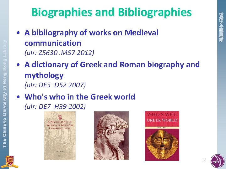 The Chinese University of Hong Kong Library Biographies and Bibliographies 香 港 中 文