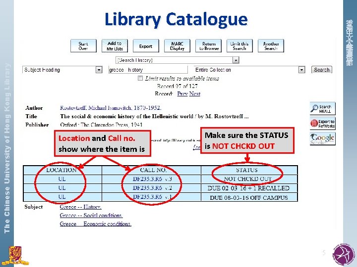 The Chinese University of Hong Kong Library Catalogue Location and Call no. show where